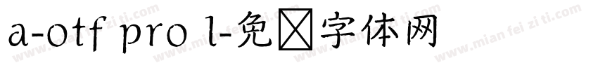 a-otf pro l字体转换